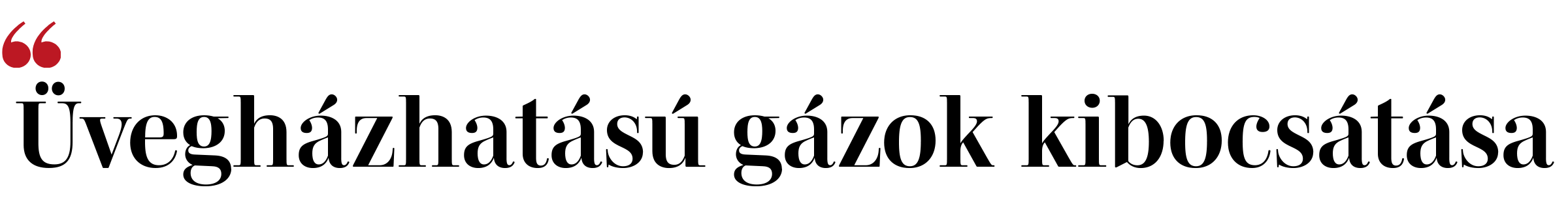 Üvegházhatású gázok kibocsátása Üvegházhatású gázok kibocsátása