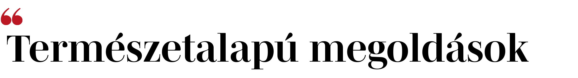 Természetalapú megoldások Természetalapú megoldások