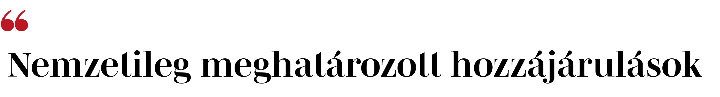 Nemzetileg meghatározott hozzájárulások Nemzetileg meghatározott hozzájárulások